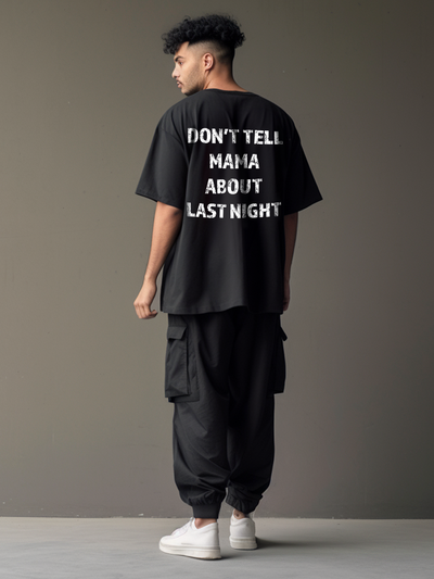 Don't Tell Mama- Men's Funky Oversized Printed T-Shirt | Black
